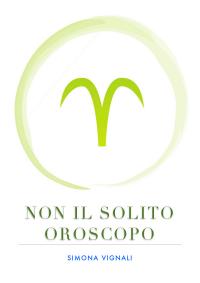 non il solito oroscopo ariete 2017