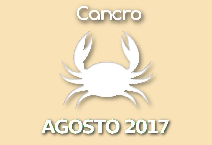 Oroscopo Cancro Agosto 2017