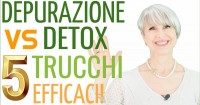 Depurazione VS Detox: come depurarsi in 5 facili passi