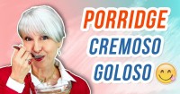 Porridge di avena cremoso e goloso pronto in 5 minuti senza cuocere!