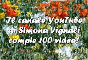 Naturopatia contest. Simona Vignali compie 100 video.