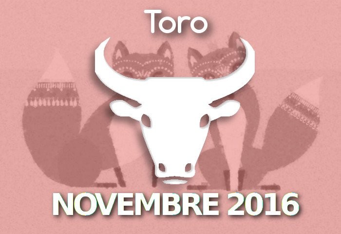 Oroscopo Toro Amore Novembre 2016