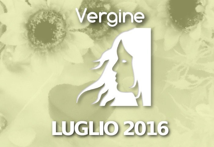 Oroscopo Vergine Amore Luglio 2016